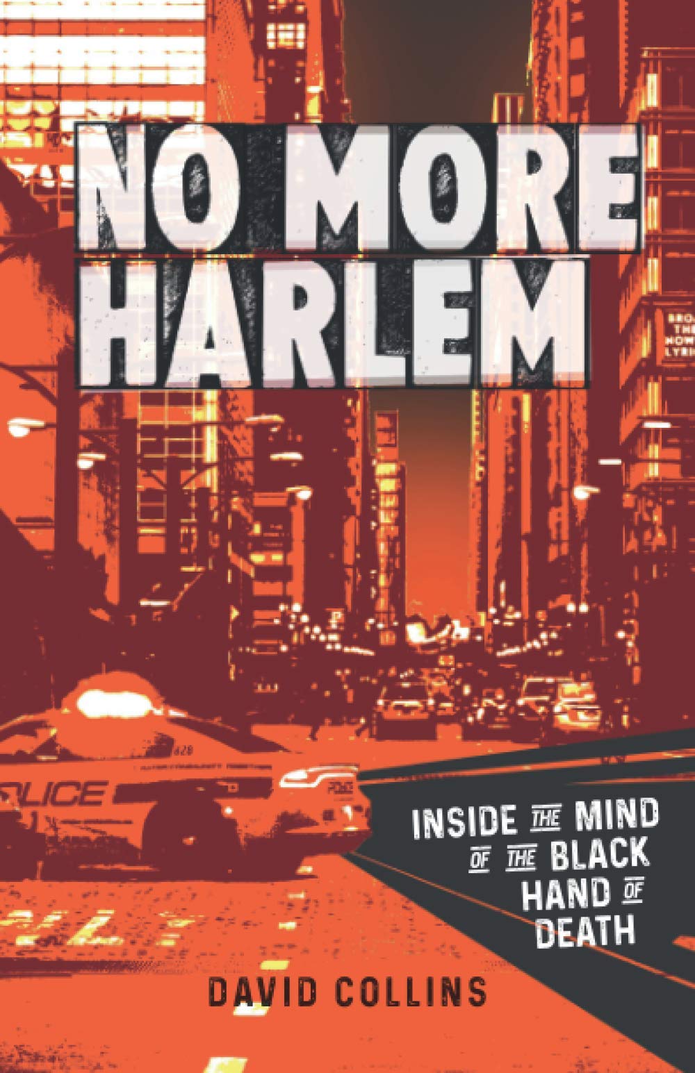No More Harlem: The David Collins Story Paperback – October 2, 2020