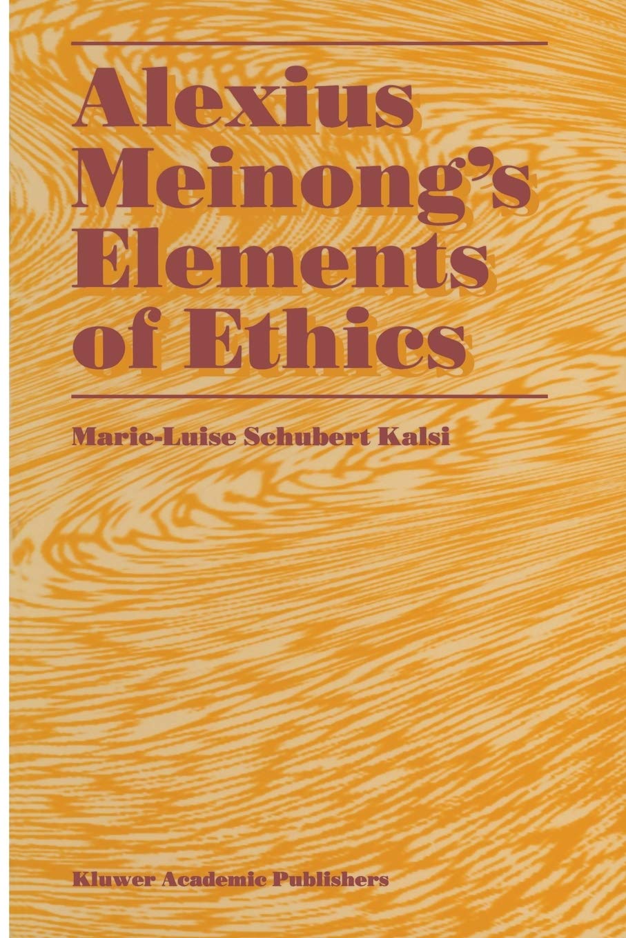 Alexius Meinong's Elements of Ethics