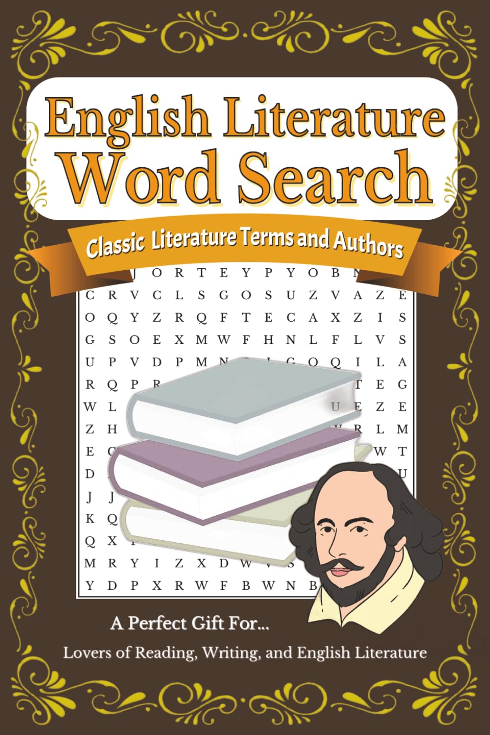 English Literature Word Search Book: 55 Puzzles Featuring Famous Authors, Novels, Poetry, and Literary Terms – A Fun Word Search Puzzle Book for ... and Students | 6x9 inches, 110 pages