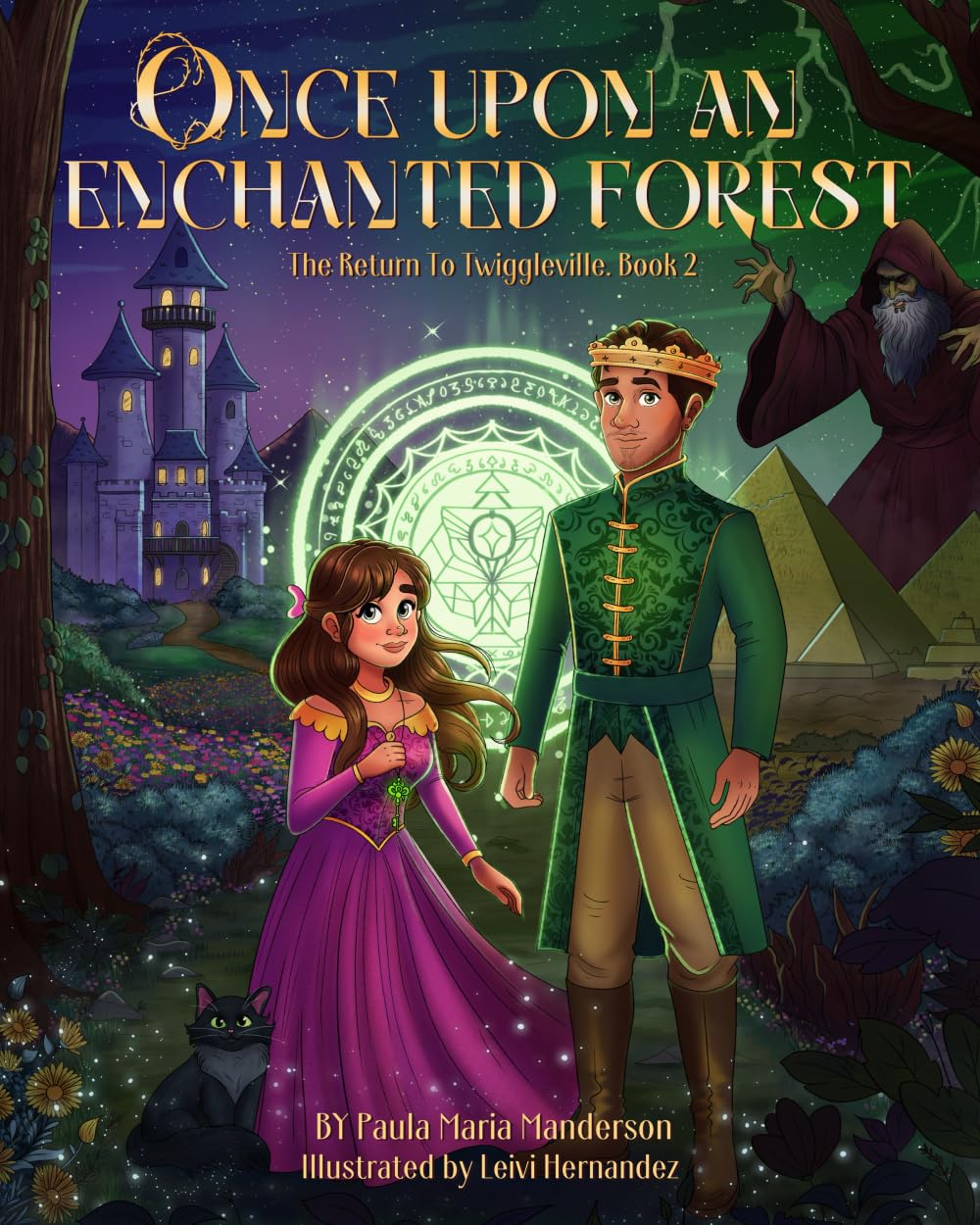 Once Upon An Enchanted Forest: The Return to Twiggleville. (The Once Upon An Enchanted Forest Series.)