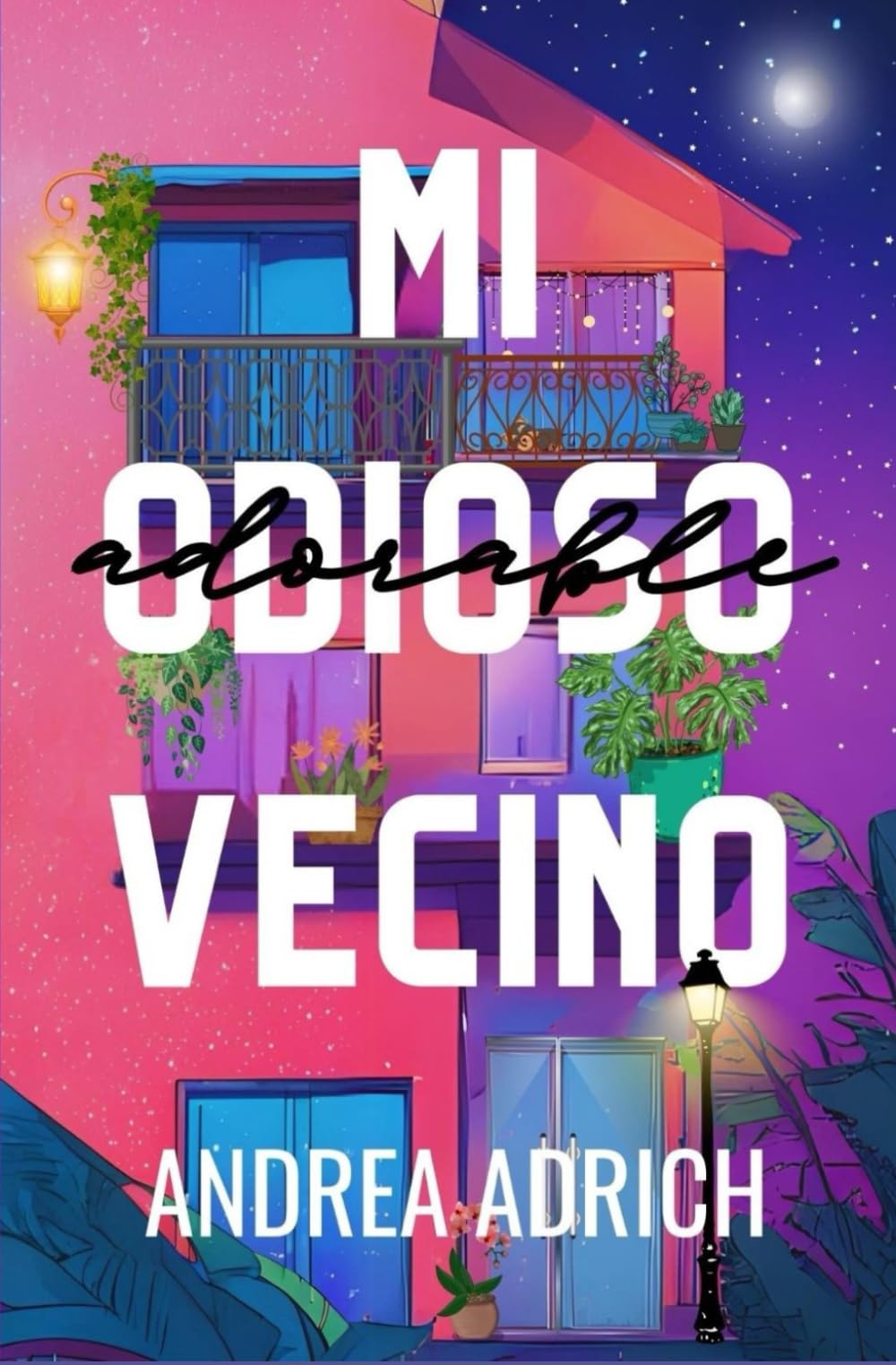 Mi odioso vecino. (Comedia romántica)