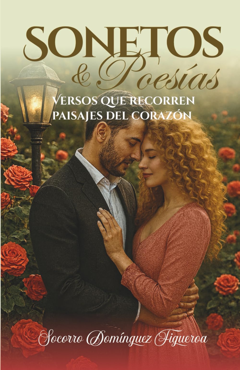 SONETOS & POESÍAS: Versos que recorren paisajes del corazón