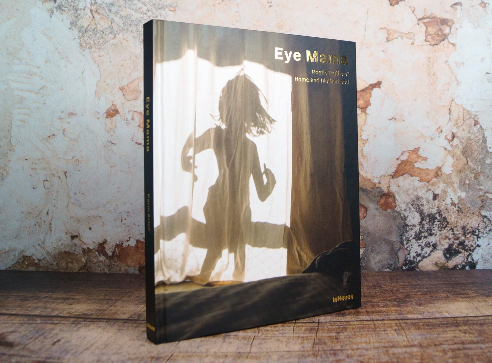 Eye Mama : Poetic Truths of Home and Motherhood /anglais/allemand