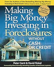 Making Big Money Investing in Foreclosures: Without Cash or Credit