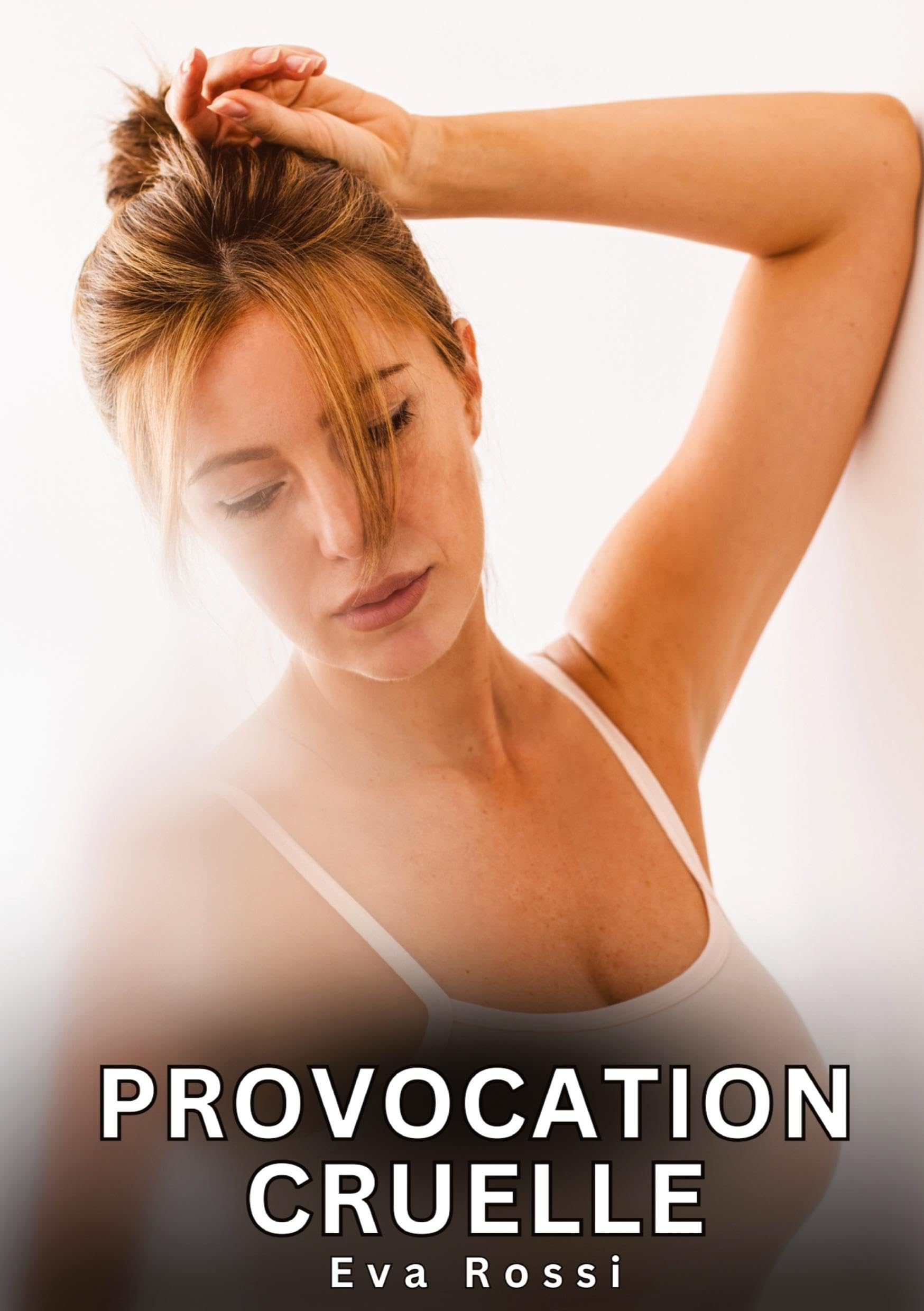 Provocation Cruelle: Nouvelles Érotiques de Sexe Tabou pour Adultes