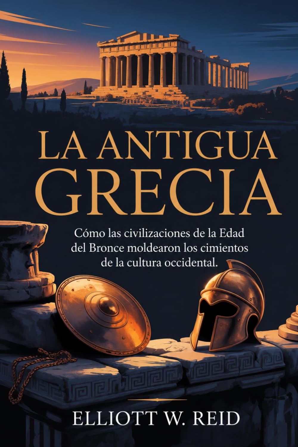 LA ANTIGUA GRECIA: Cómo las civilizaciones de la Edad del Bronce moldearon los cimientos de la cultura occidental.