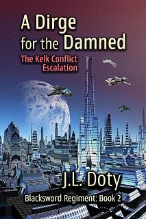 A Dirge for the Damned: The Kelk Conflict: Escalation: 2