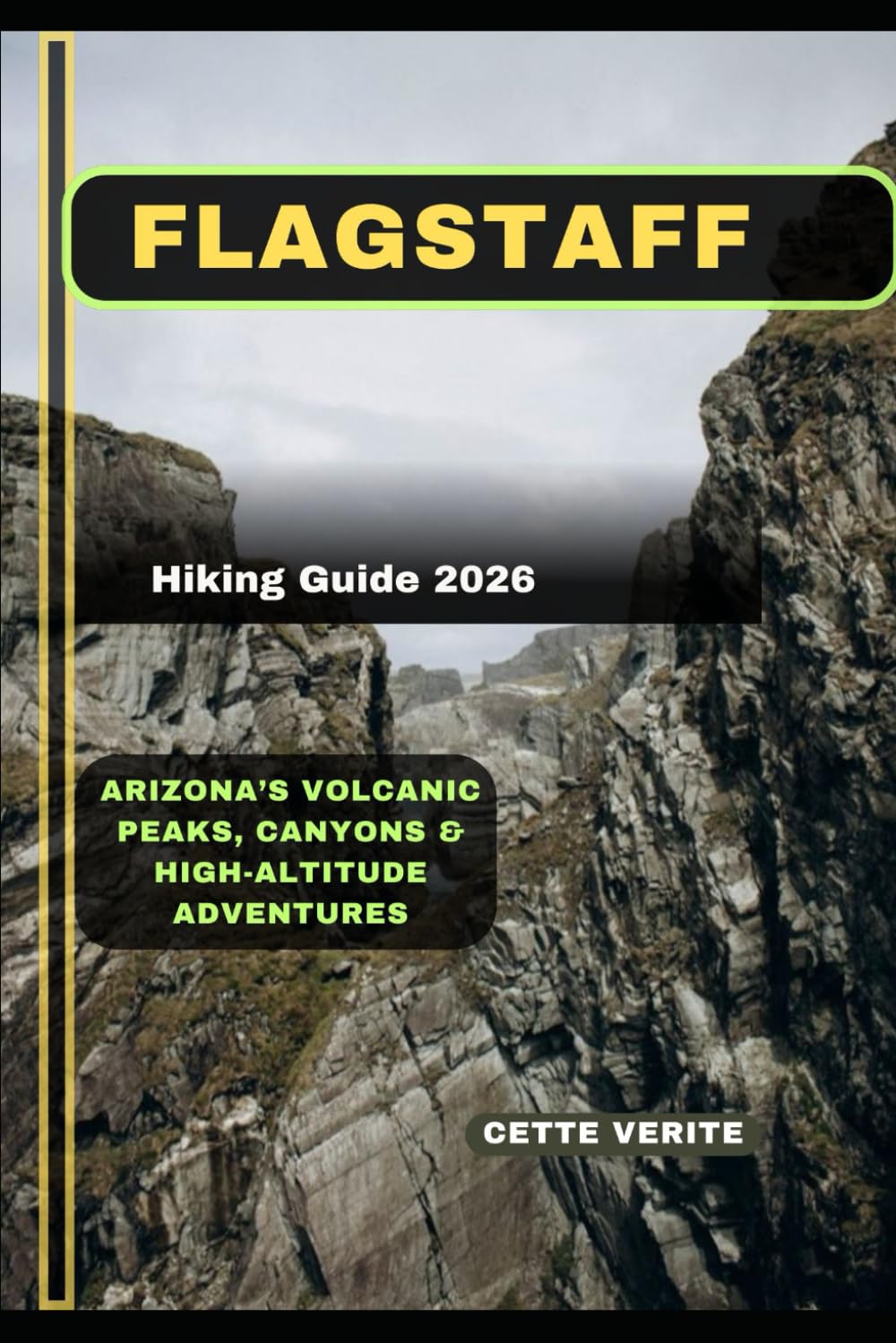 FLAGSTAFF HIKING GUIDE 2026: Arizona’s Volcanic Peaks, Canyons & High-Altitude Adventures
