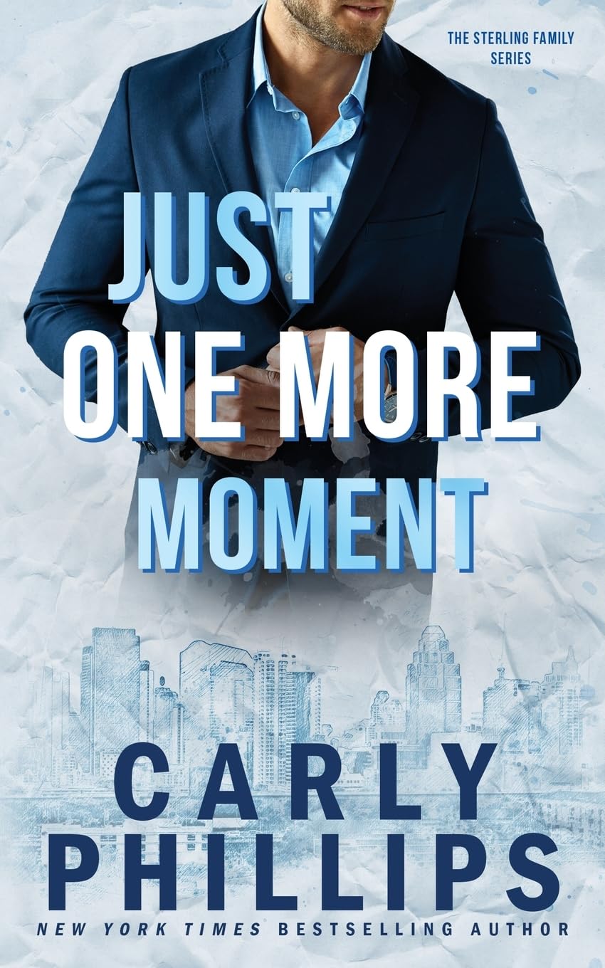 Just One More Moment: The Sterling Family: 1