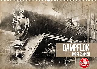 Dampflok Impressionen (Wandkalender 2022 DIN A2 quer)