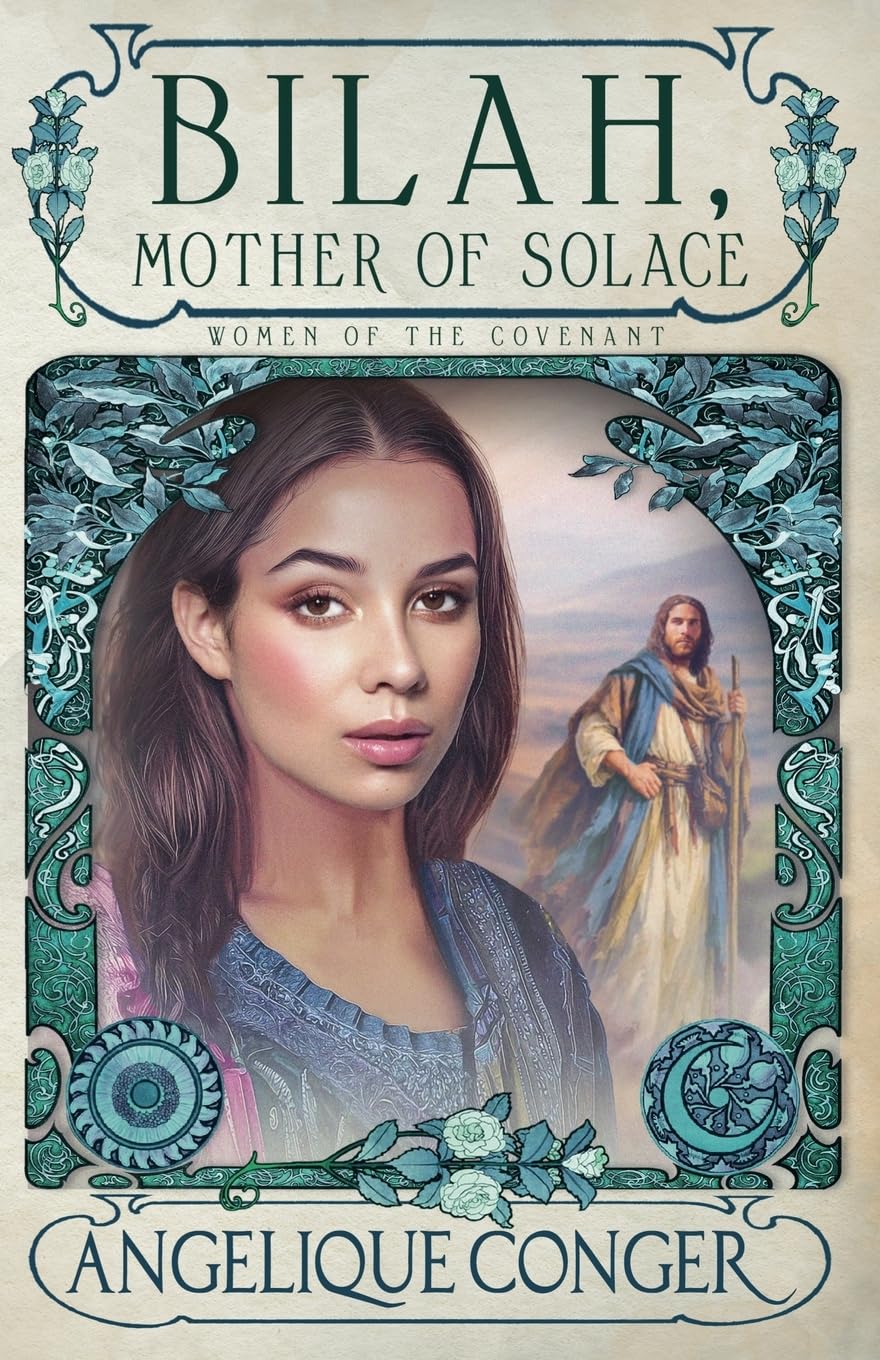 Bilhah, Mother of Solace: 7 (Women of the Covenant)
