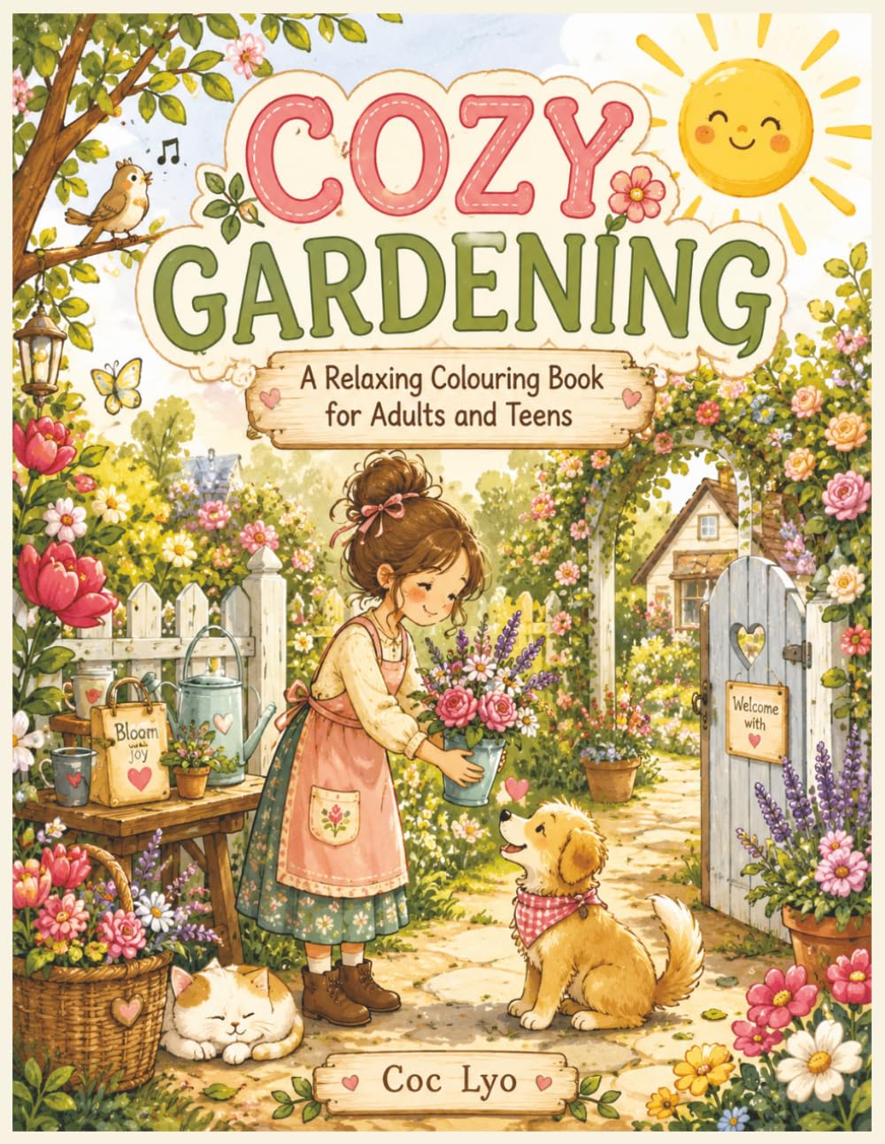 Cozy Gardening Coloring Book: A Relaxing Coloring Book for Adults and Teens Featuring Cute Garden Scenes, Flowers, Butterflies, and Adorable Animals for Stress Relief and Mindfulness