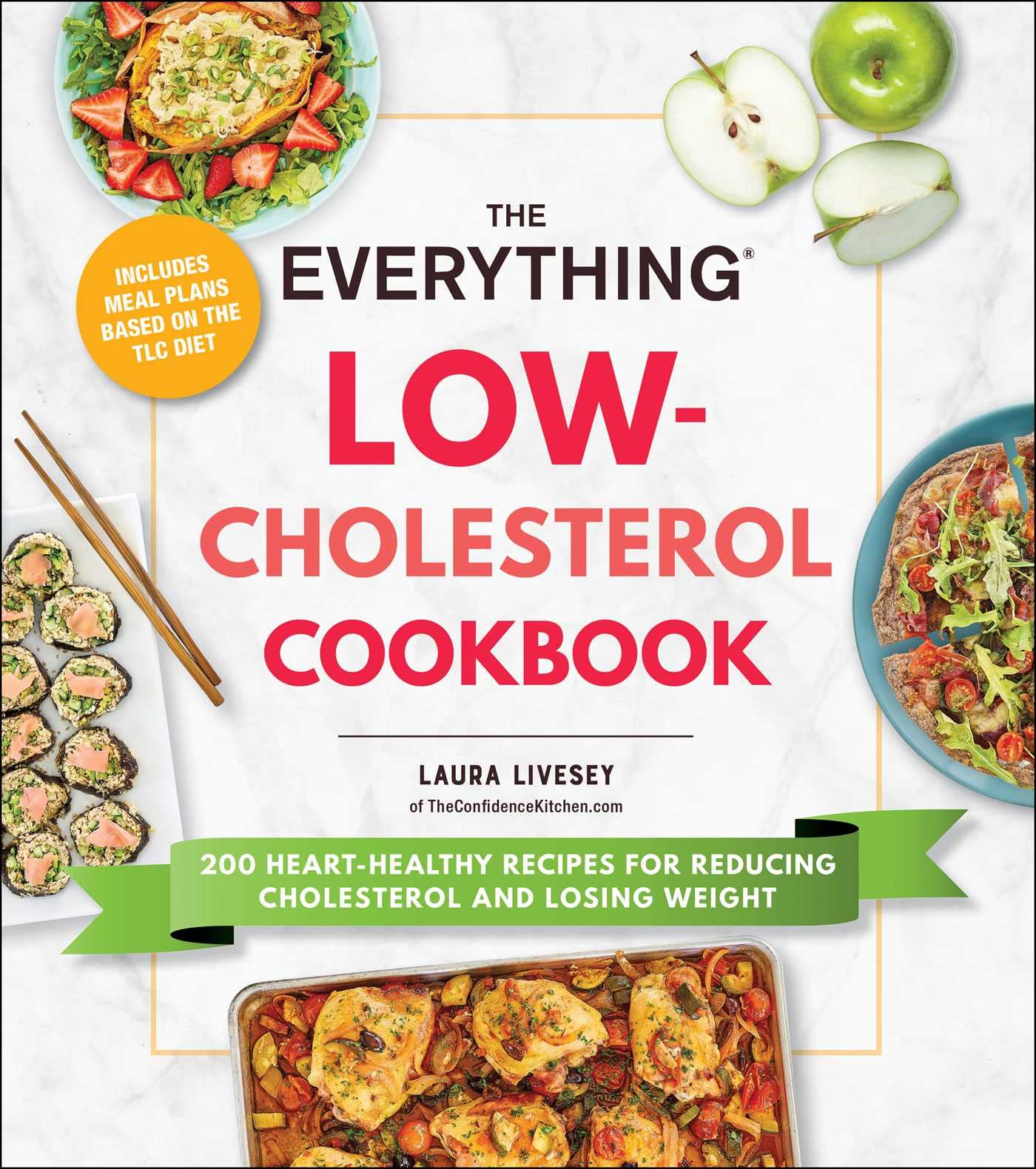 The Everything Low-Cholesterol Cookbook: 200 Heart-Healthy Recipes for Reducing Cholesterol and Losing Weight (Everything® Series)