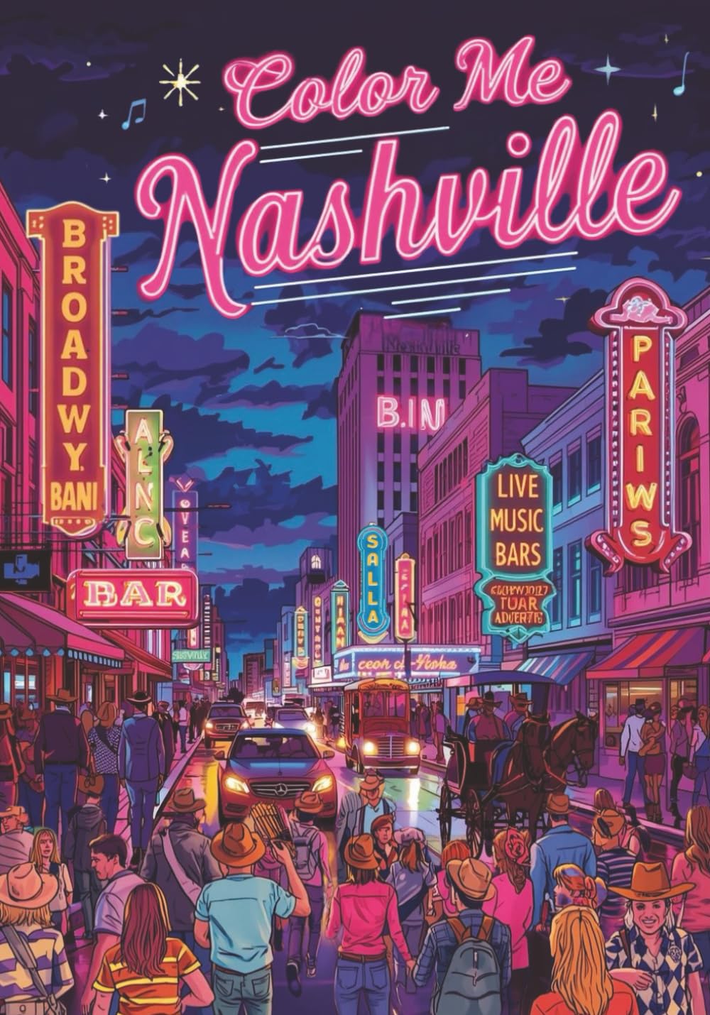Color Me Nashville: Boots, Bars and Broadway (Color Me Cities Series)