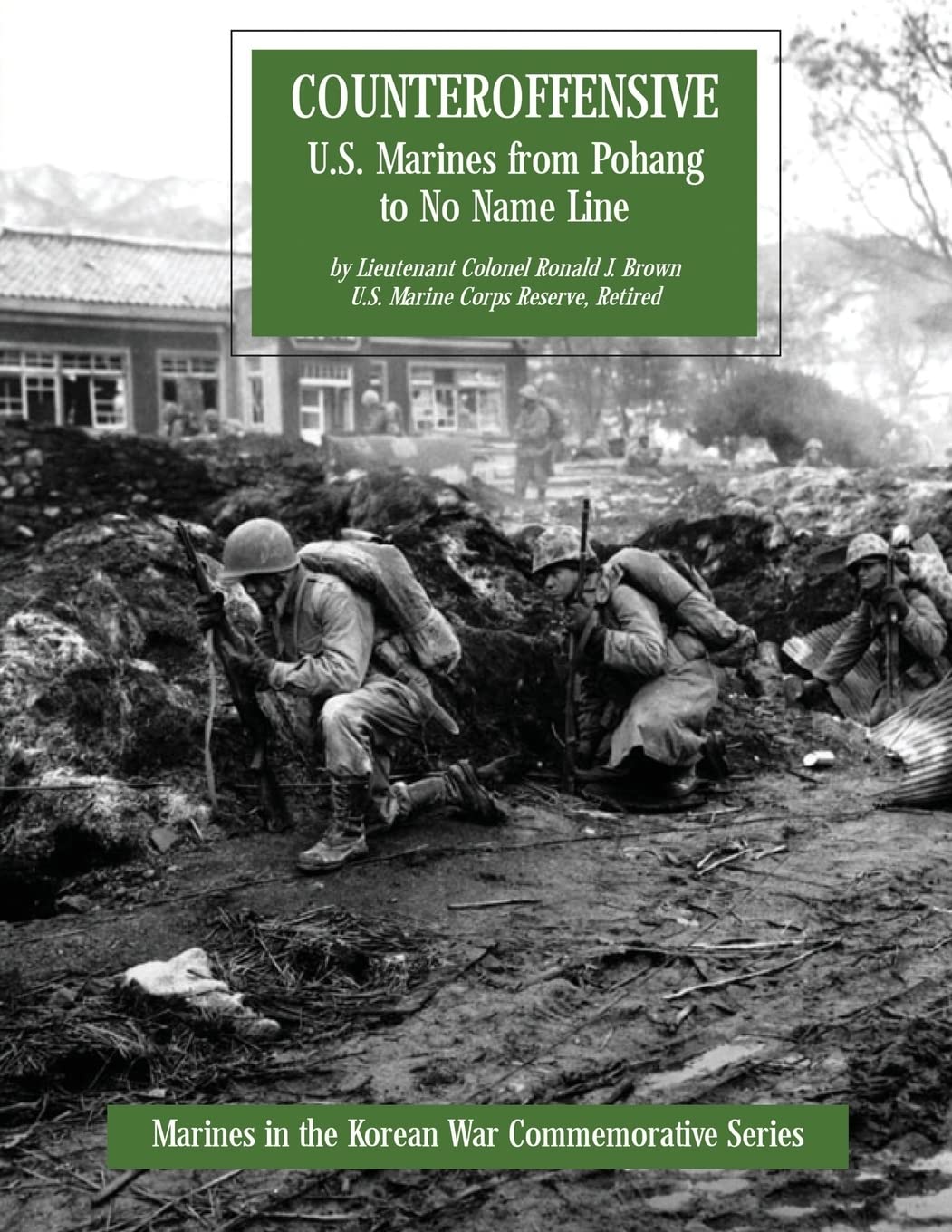 Counteroffensive: U.S. Marines from Pohang to No Name Line (Marines in the Korean War Commemorative Series)