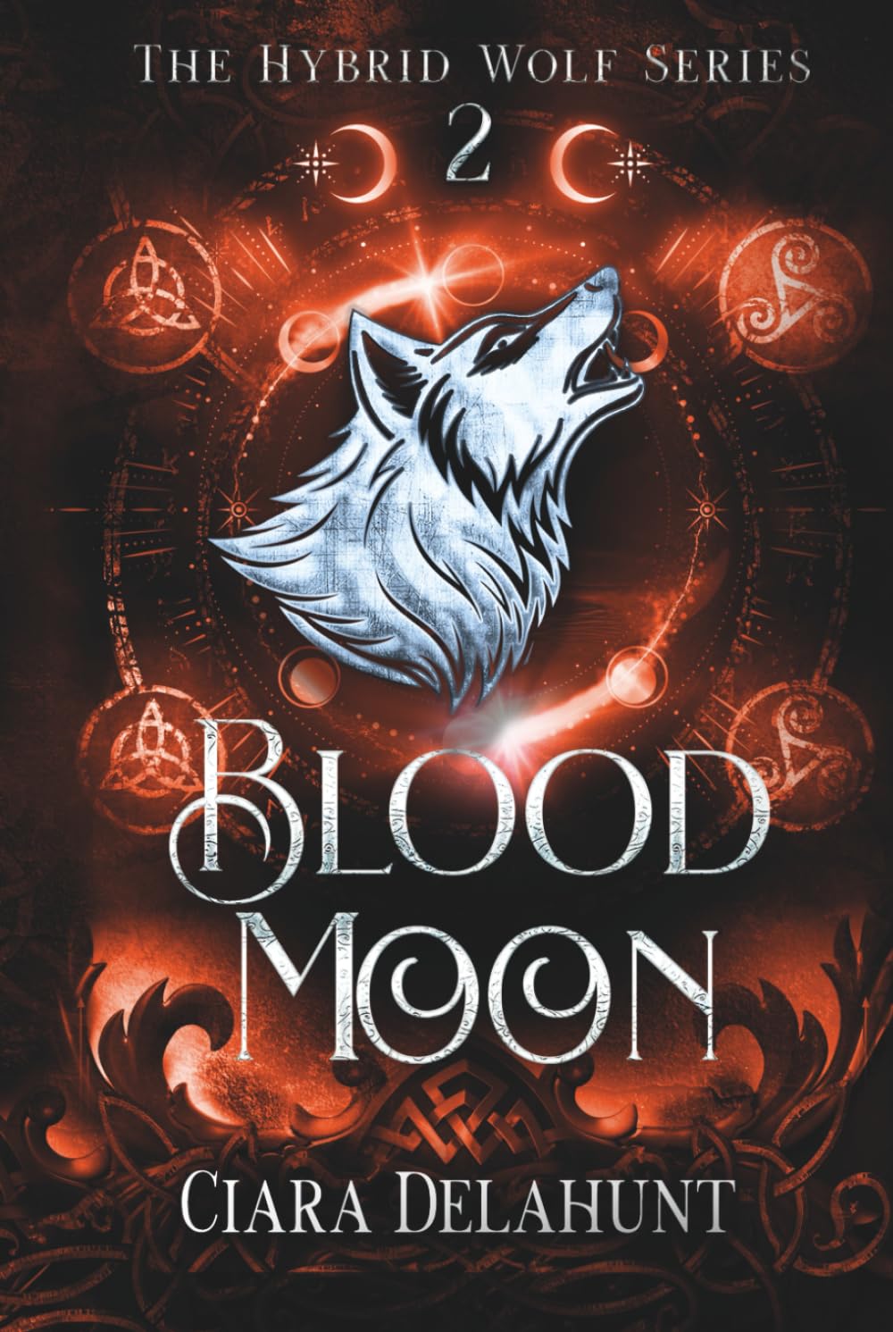 Blood Moon: The Hybrid Wolf Series: Book Two: 2