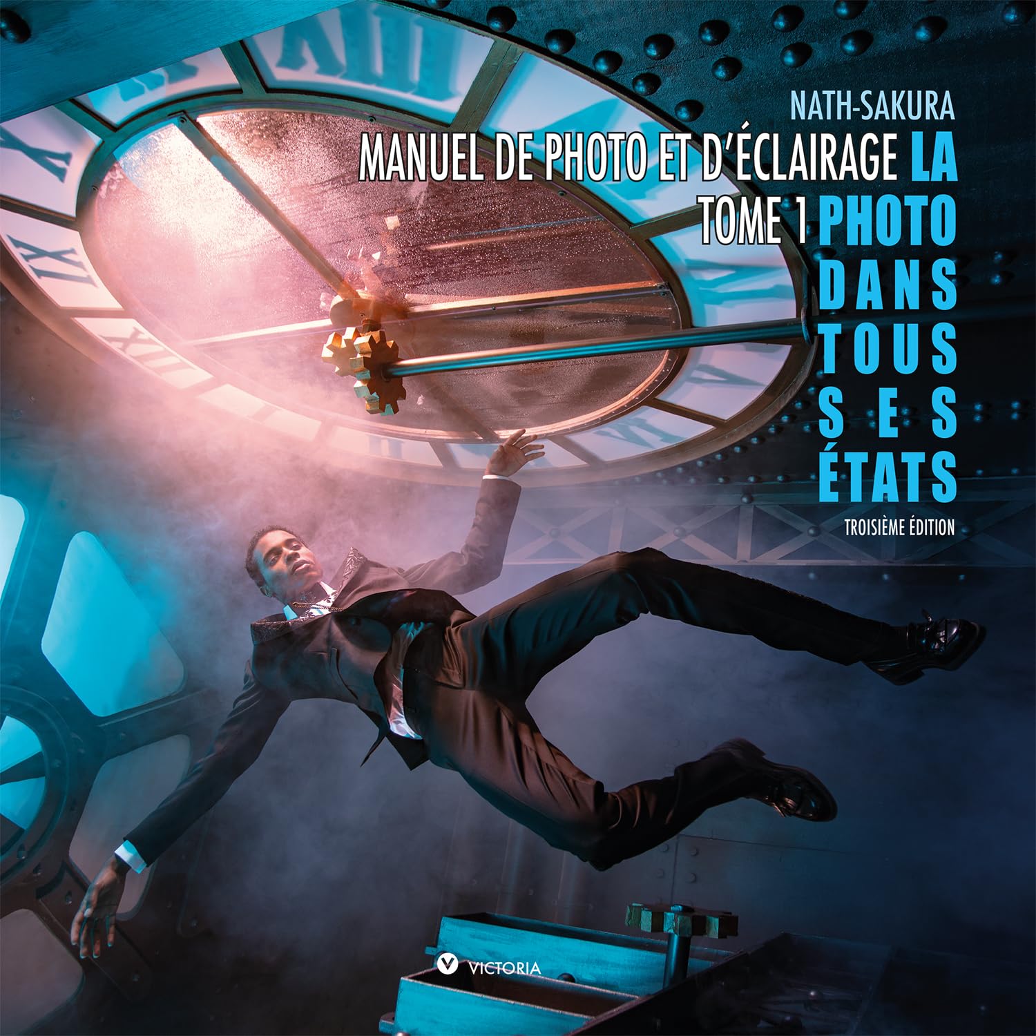 La photo dans tous ses etats - tome 1 - manuel de photo et d'eclairage de nath-sakura