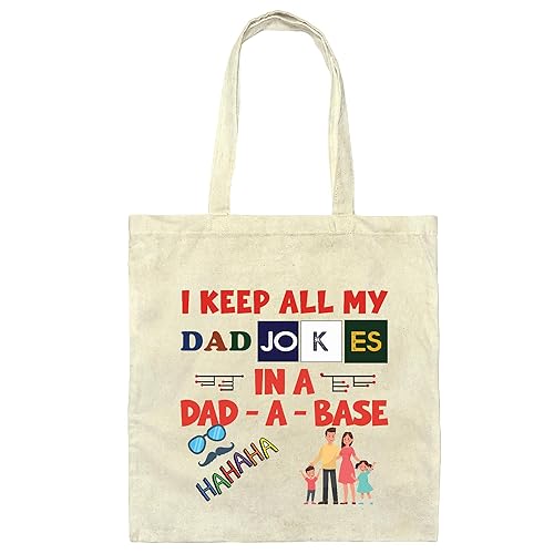 Best Dad Gift Idea New Dad Daddy Fathers Day I Keep All My Dad Jokes In A Dad a base Natural White Multicolor Canvas Tote Bag