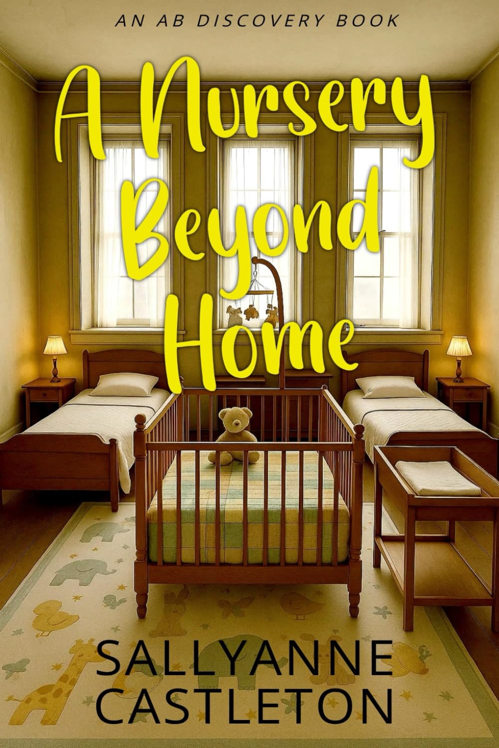 A Nursery Beyond Home: An ABDL/TBDL coming of age sissy baby story