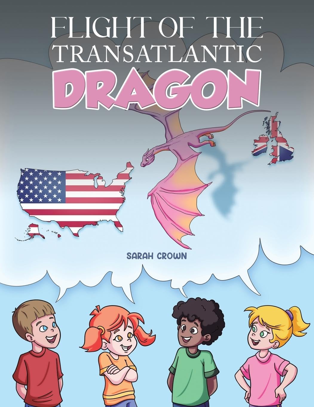 Flight of the Transatlantic Dragon by Sarah Crown (Paperback Book)