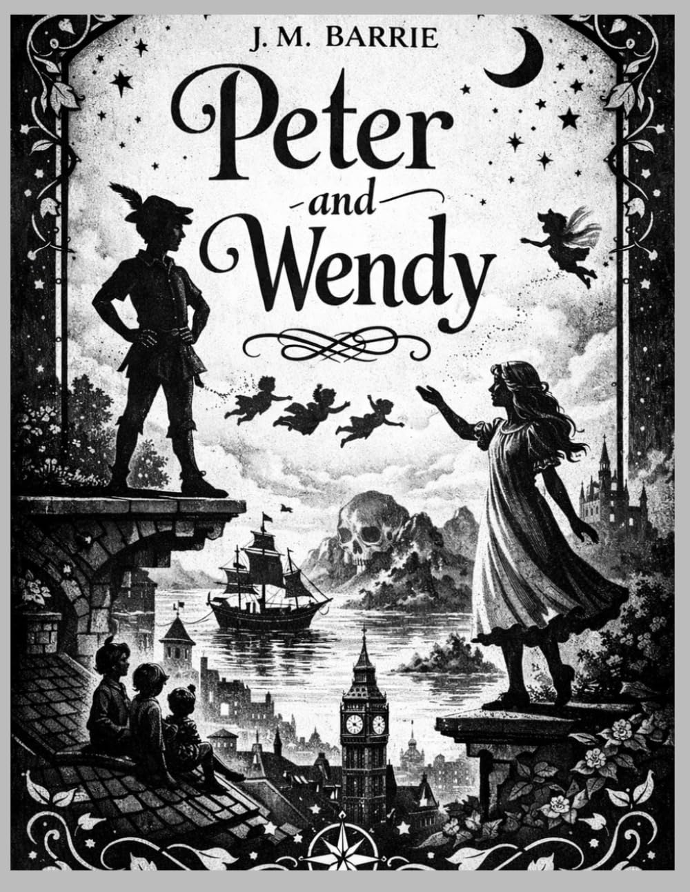 Peter and Wendy – A Classic Tale of Neverland: Timeless Adventure for Readers of All Ages