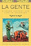 La Gente: Hispano History and Life in Colorado