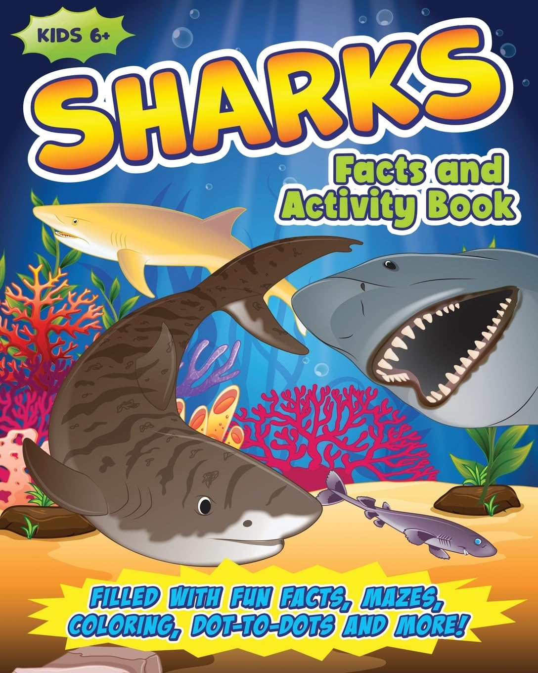 Shark Activity Book for Kids: Filled with Fun Facts, Mazes, Coloring, Dot-to-Dots and More! (GAP Coloring & Activity Books for Kids)