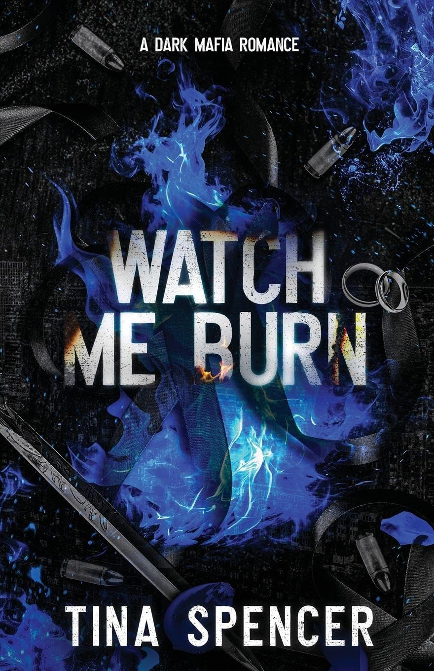 Watch Me Burn: A Dark Mafia Romance: 3 (Hudson Yards)