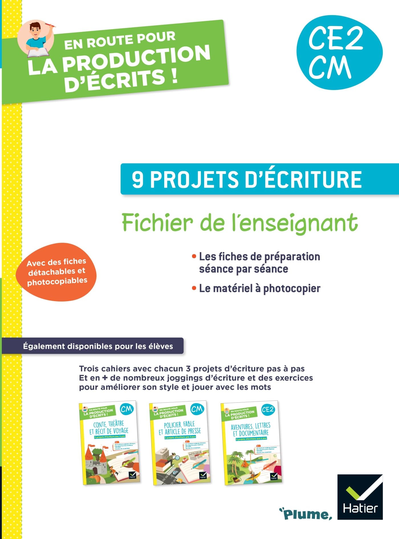 En route pour la production d'écrits - Ed. 2023 - Fichier photocopiable CE2 CM: Fichier de l'enseignant