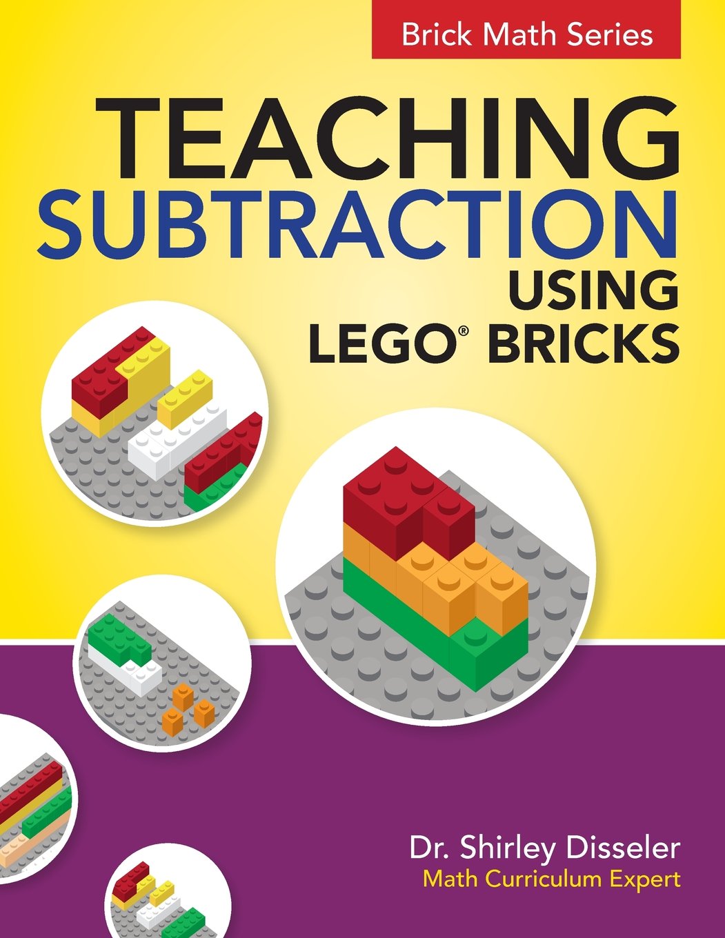 Teaching Subtraction Using LEGO(r) Bricks