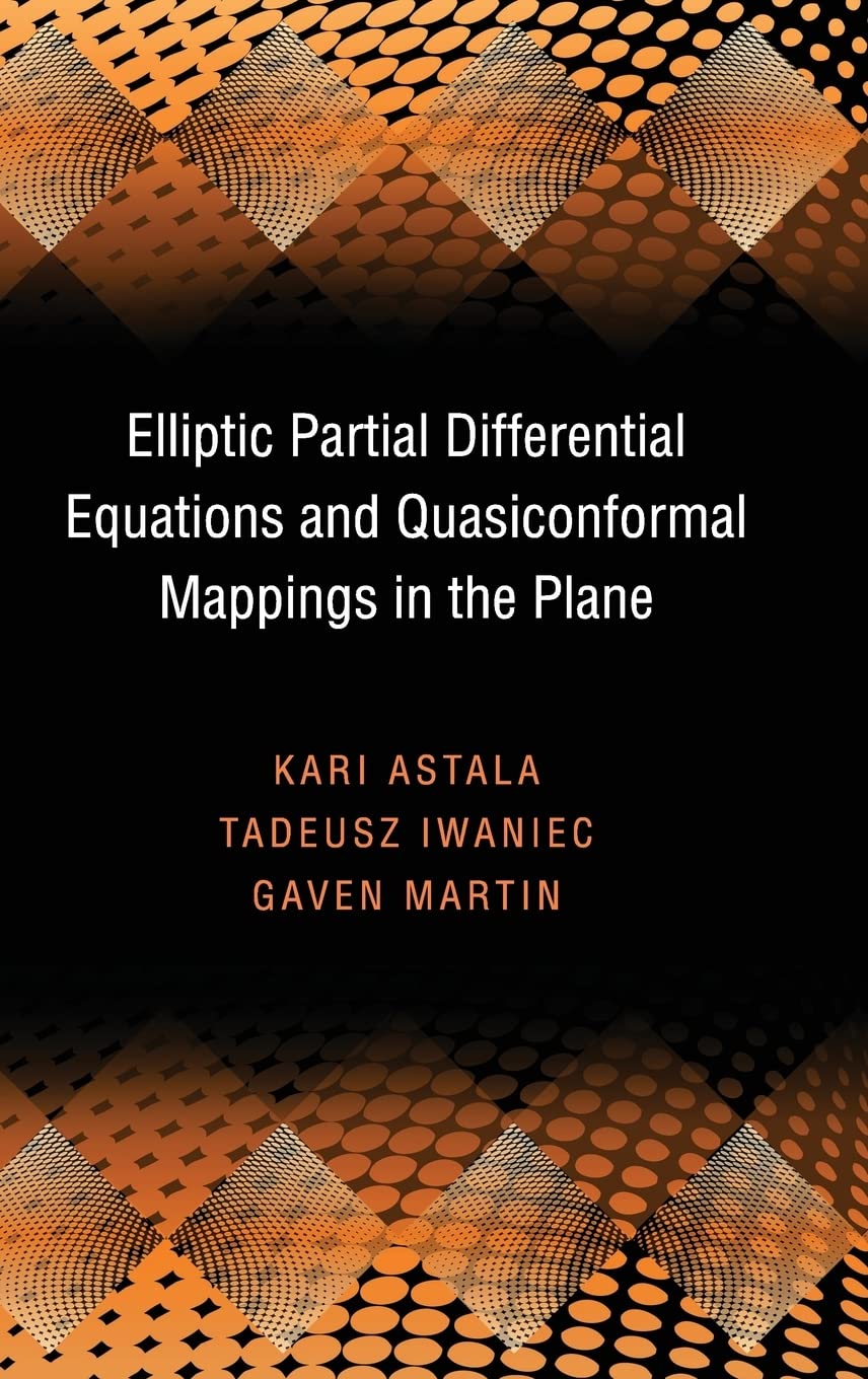 Elliptic Partial Differential Equations and Quasiconformal Mappings in the Plane (Princeton Mathematical Series, 48)