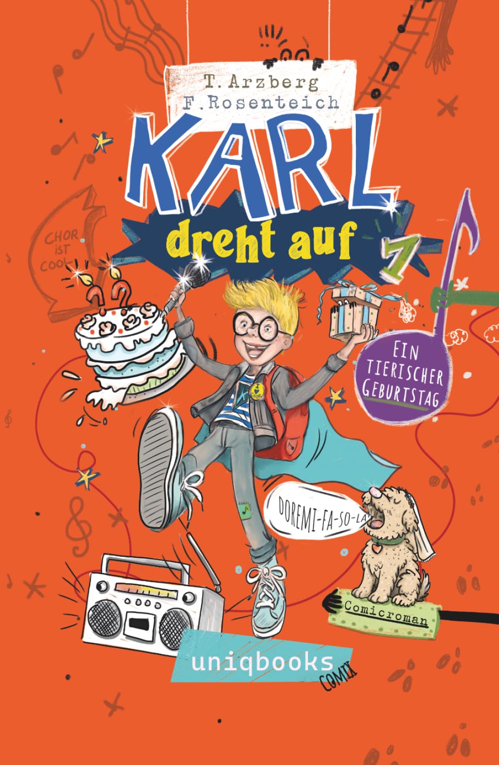 Karl dreht auf: Ein tierischer Geburtstag