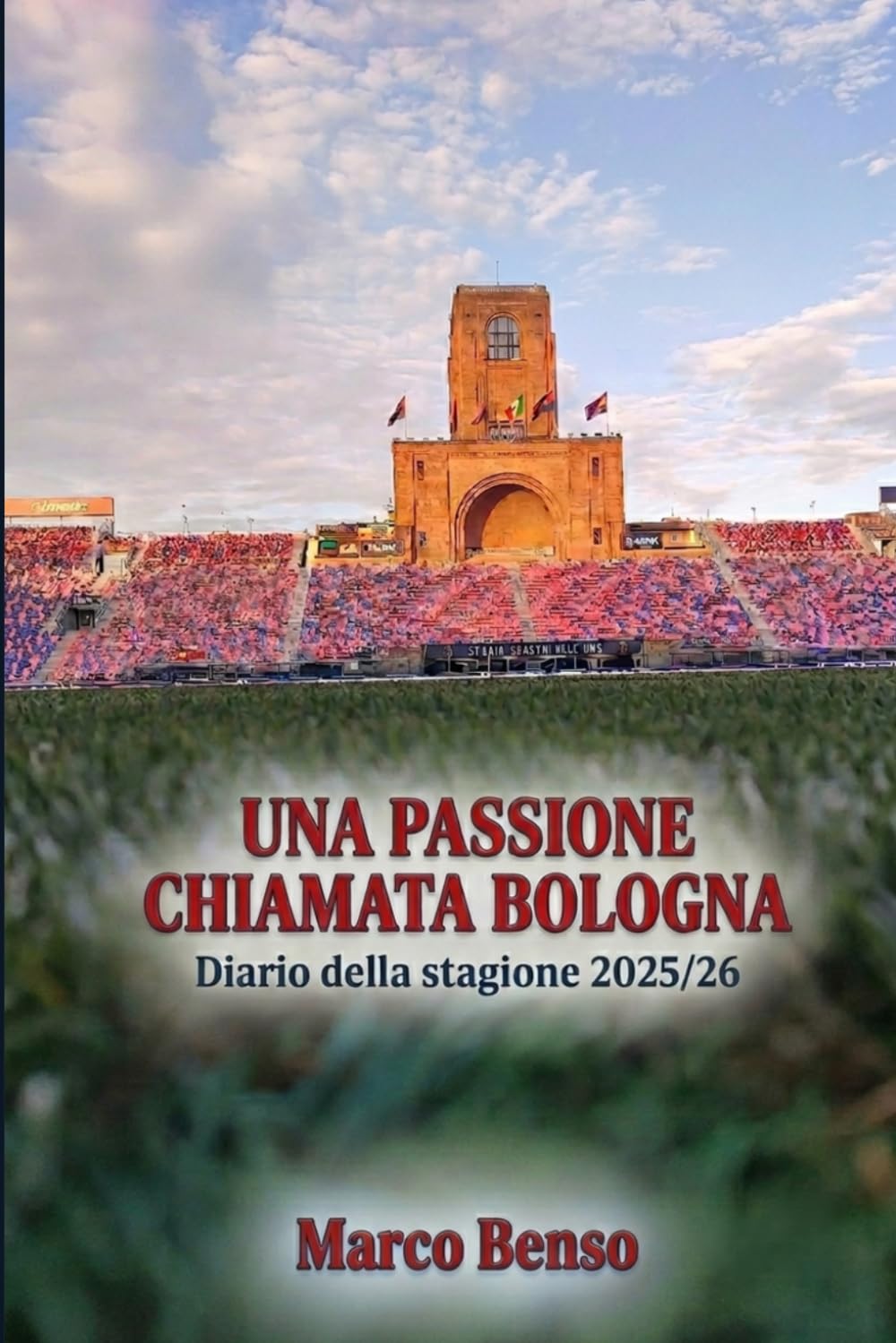 Una passione chiamata Bologna: Diario della stagione 2025/26