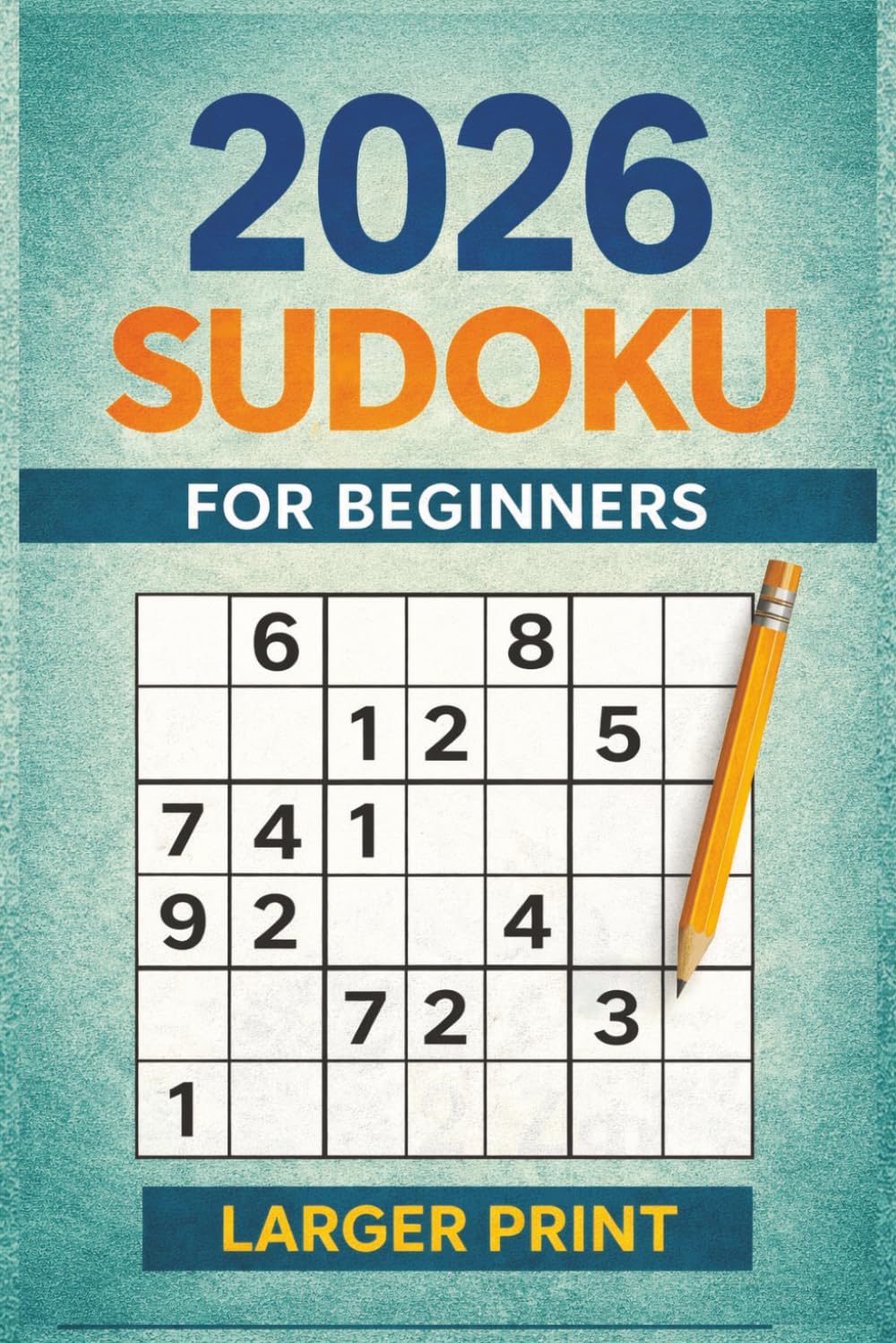 2026 Sudoku for Beginners, Large Print: Sudoku Puzzle Book with Solutions - The Perfect Challenge for Beginners Paperback – Large Print (Tim Ryan Sudoku and Puzzles)