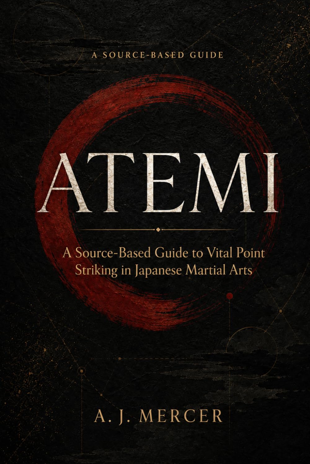 Atemi: A Source-Based Guide to Vital Point Striking in Japanese Martial Arts