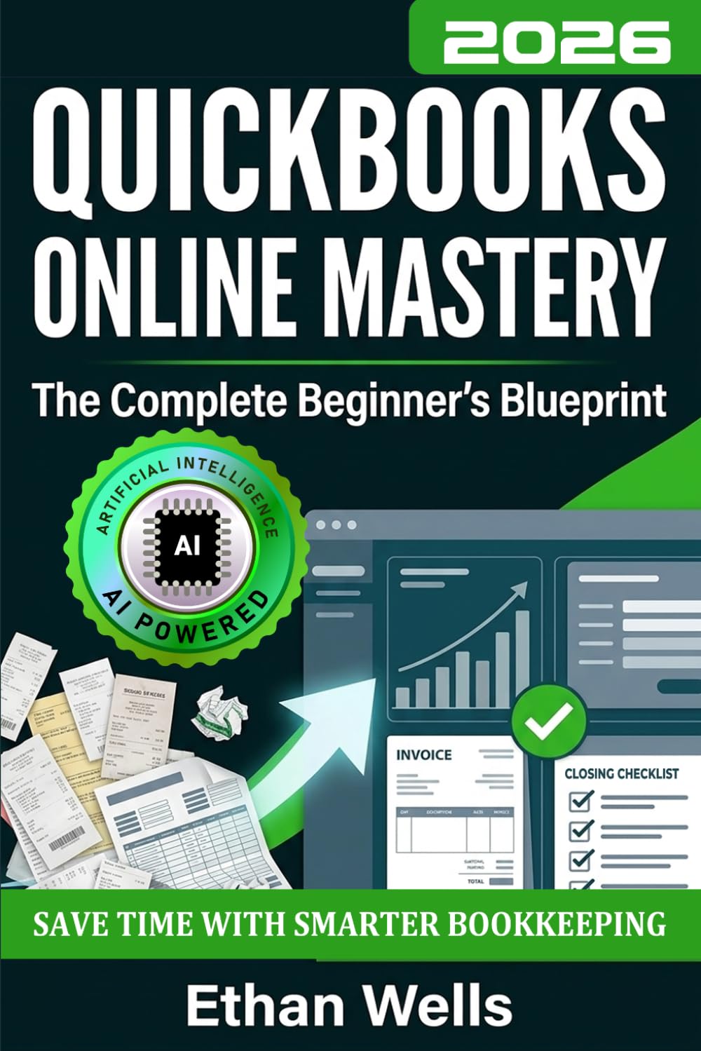 QuickBooks Online Mastery: The Complete Beginner's Blueprint: A Step-by-Step Illustrated Guide with Real-World Examples, Expert Tips, and Proven ... (Business Productivity Blueprint)