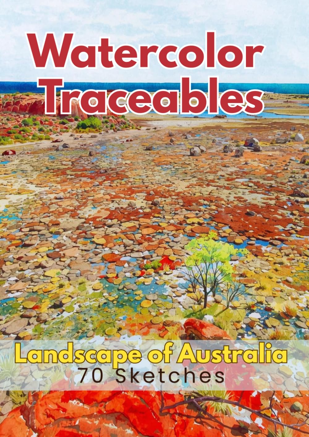 Watercolor Traceables: Landscape of Australia 70 Sketches