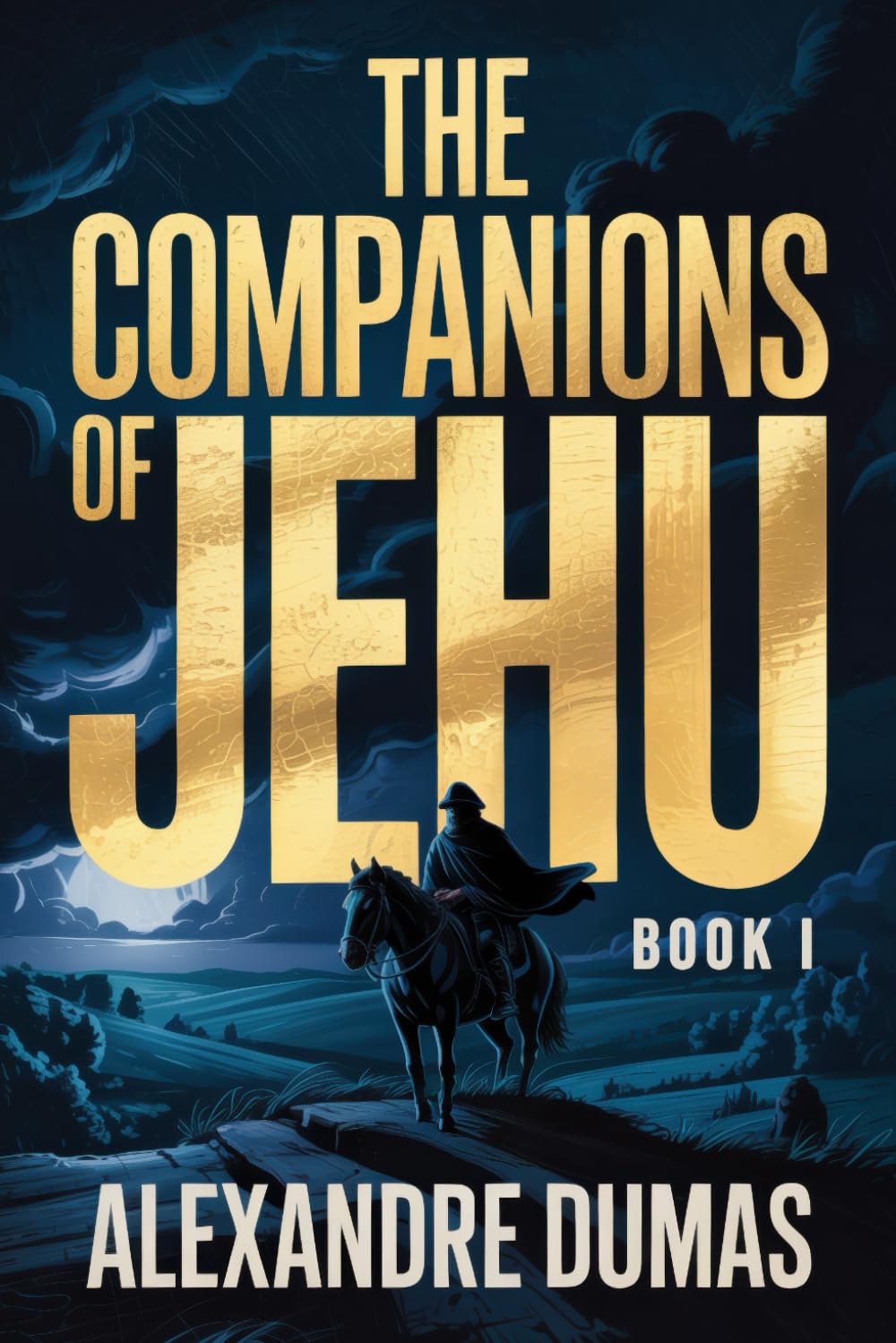 The Companions of Jehu - Book 1: A New Translation