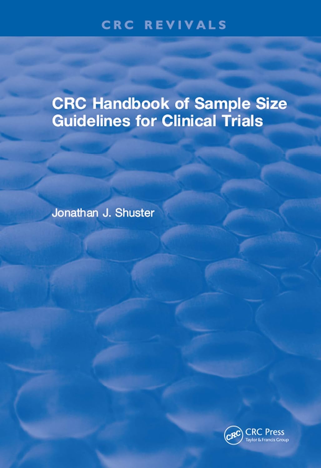 CRC Handbook of Sample Size Guidelines for Clinical Trials CRC