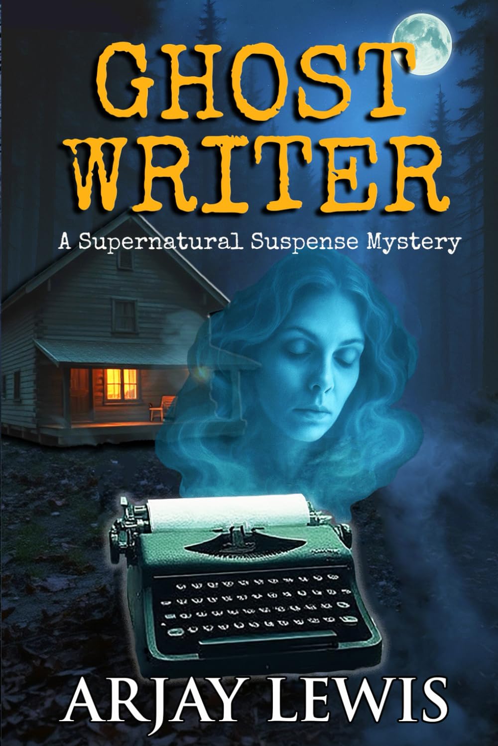 Ghost Writer: A Supernatural Suspense Mystery
