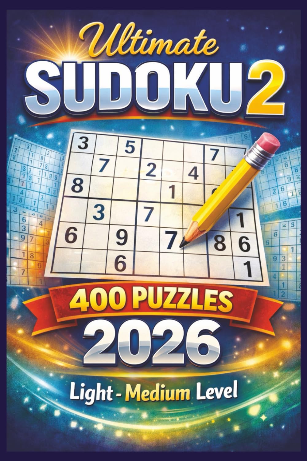 Ultimate Sudoku 2, 400 Puzzles, 2026, Light Medium Level: Brain Games, Stress Relief for All Ages (Tim Ryan Sudoku and Puzzles)