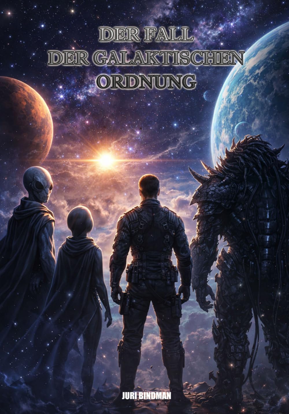 Der Fall der galaktischen Ordnung (ROMANE: Sci-Fi)