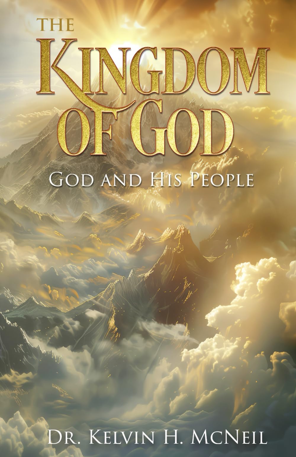 The Kingdom Of God: God and His People