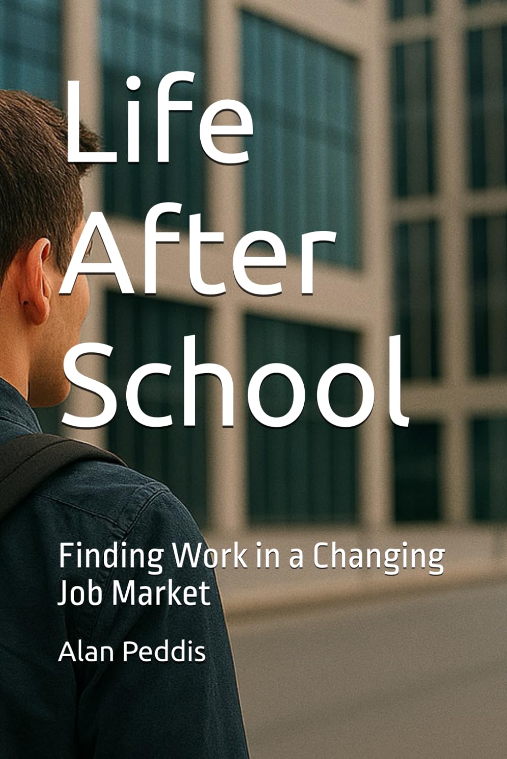 Life After School: Finding Work in a Changing Job Market