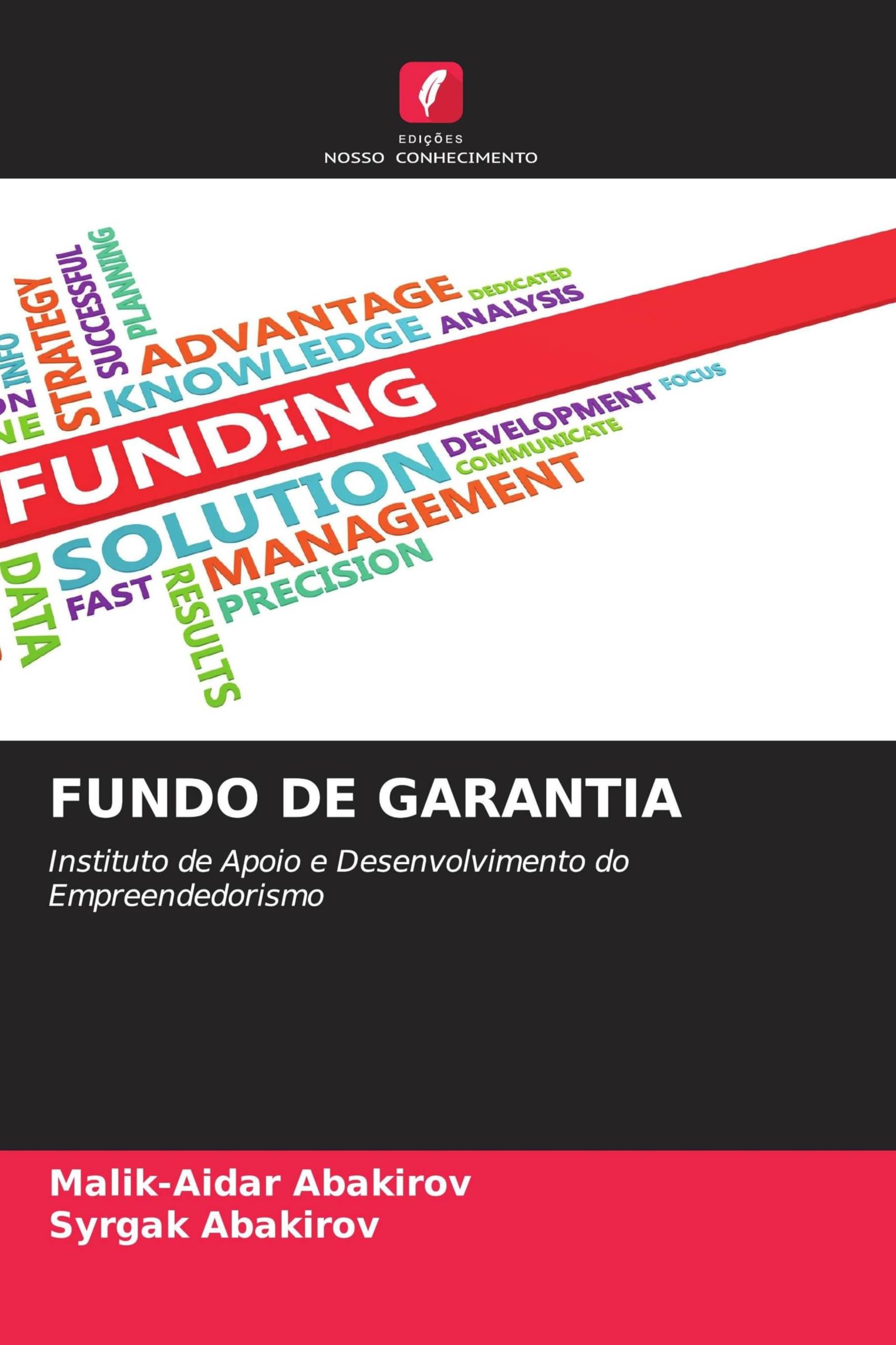 Fundo de Garantia: Instituto de Apoio e Desenvolvimento do Empreendedorismo