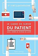 Download Le Guide de survie du patient – Dans l’enfer du système de santé PDF