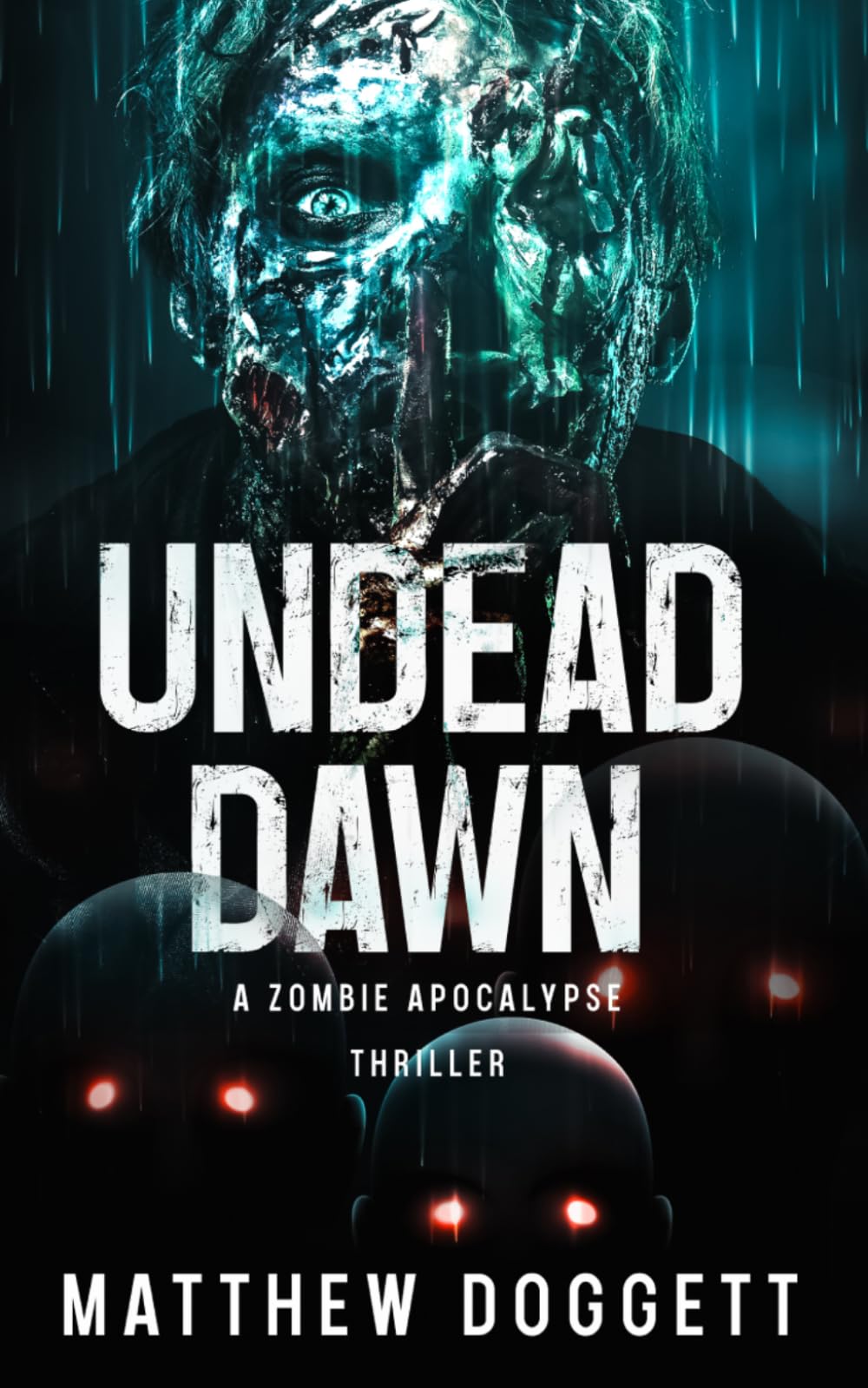 Undead Dawn: A Zombie Apocalypse Thriller: 1 (Undead Apocalypse)