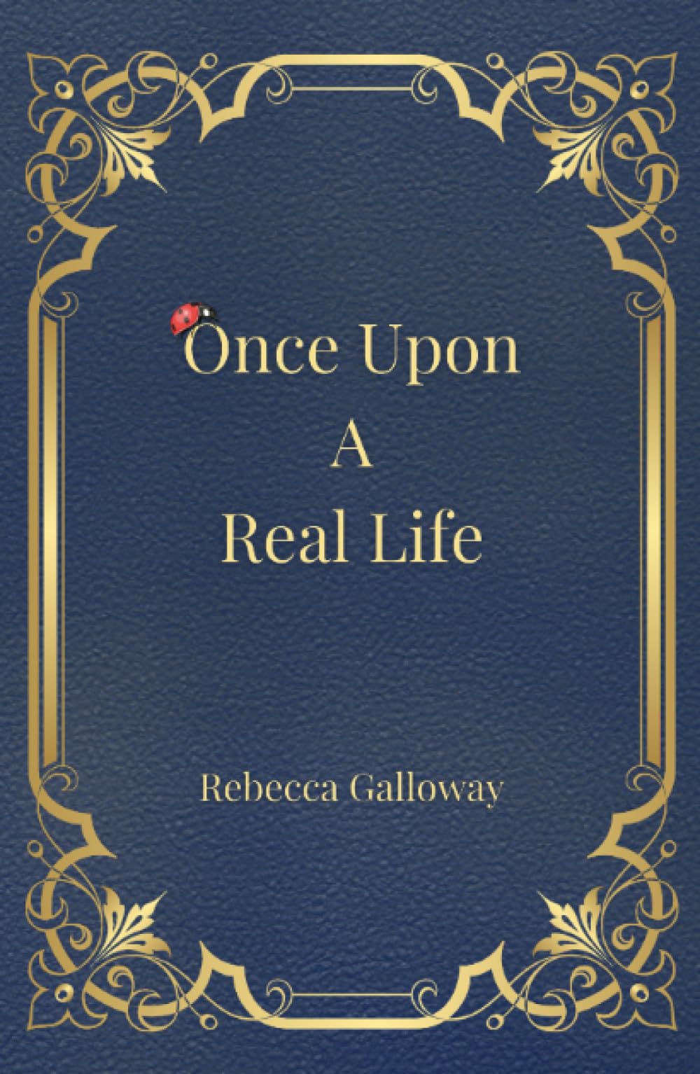 Once Upon A Real Life