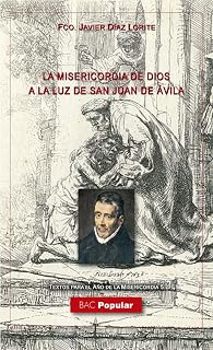 La misericordia de Dios a la luz de San Juan de Ávila