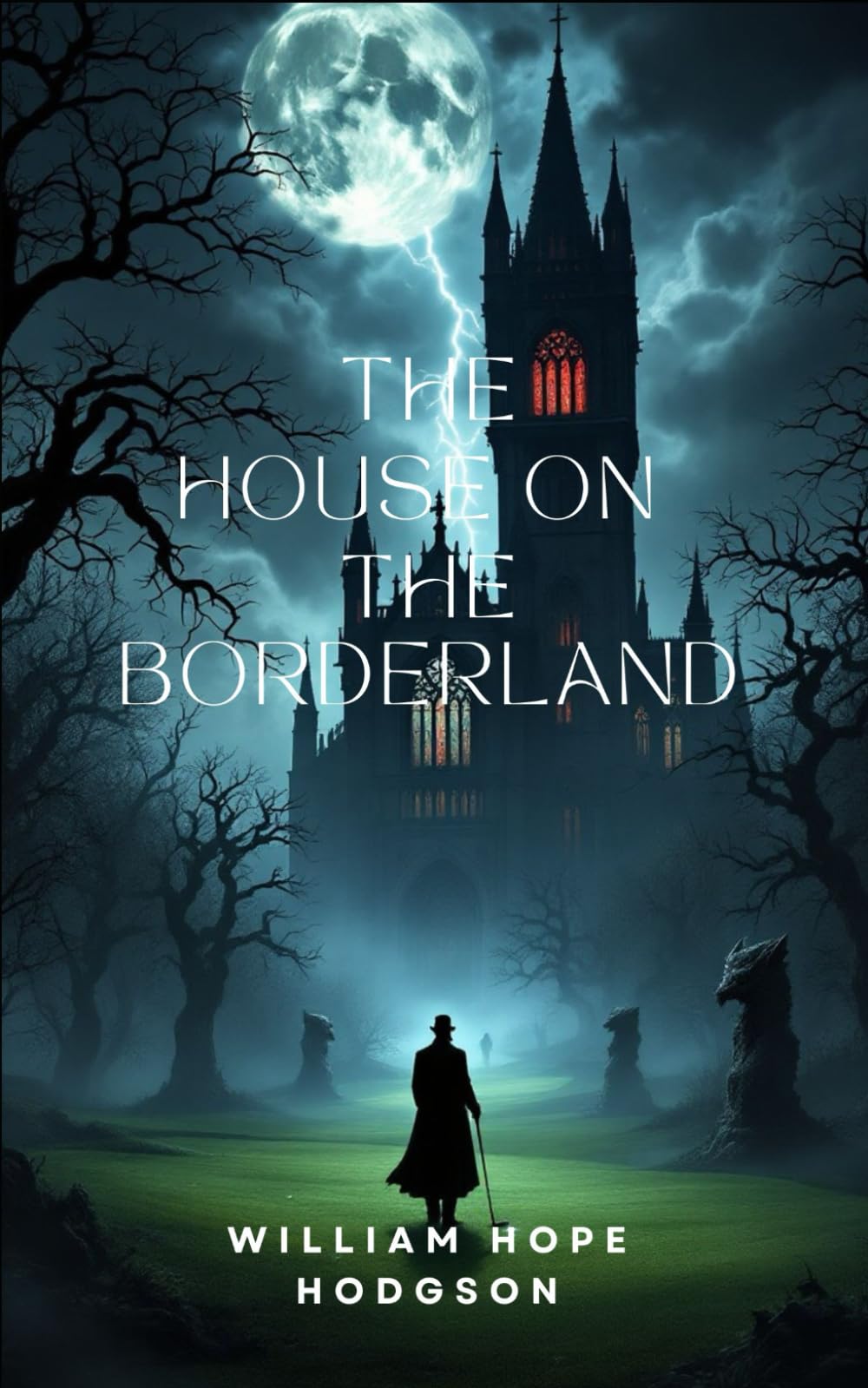 The House on the Borderland: A Supernatural, Cosmic Horror Classic Novel